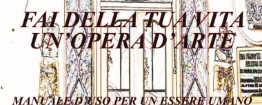 Fai della tua vita un'opera d'arte
